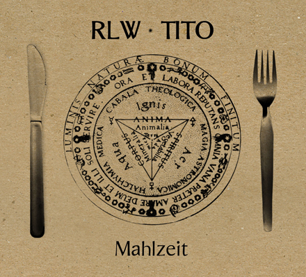 RLW & TITO - Mahlzeit
